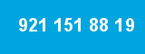 921 151 88 19